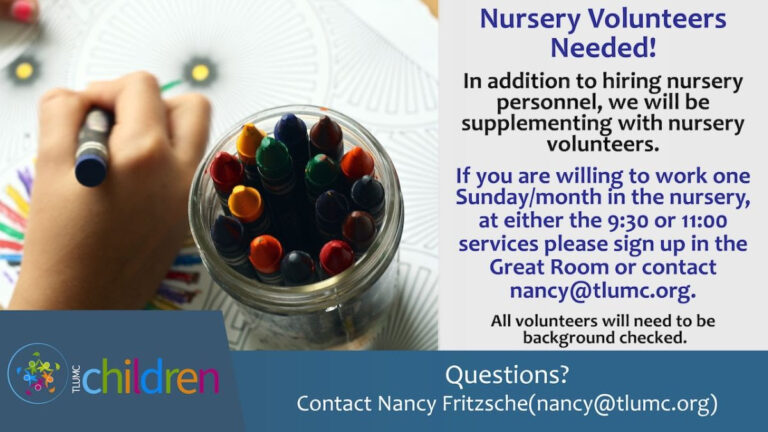 Nursery Volunteers Needed!